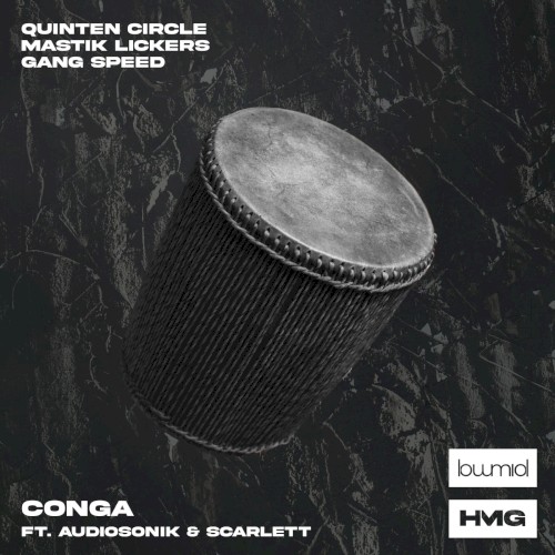 Quinten Circle, Mastik Lickers, Gang Speed & Audiosonik Feat. Scarlett; Quinten Circle; Mastik Lickers; Gang Speed; Audiosonik; Scarlett